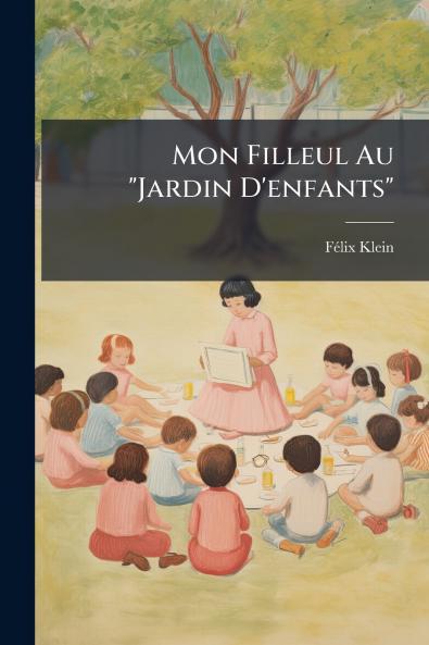 Mon Filleul Au Jardin D'enfants