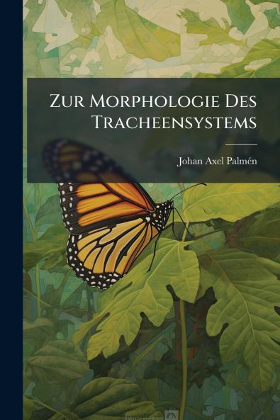 Zur Morphologie Des Tracheensystems