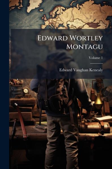 Edward Wortley Montagu