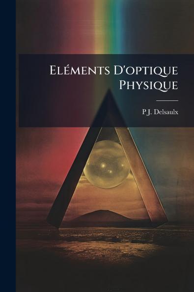 Eléments D'optique Physique