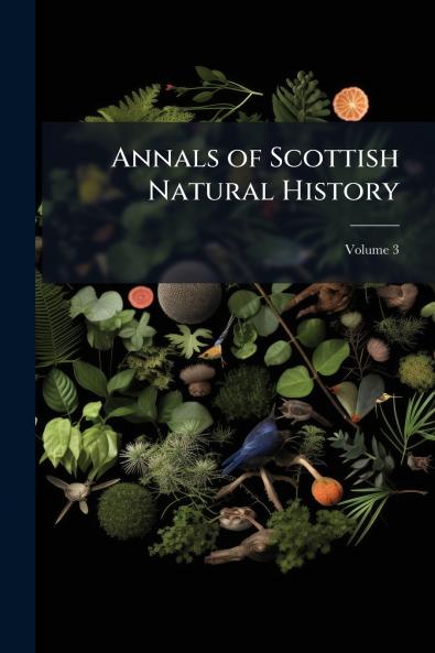 Annals of Scottish Natural History; Volume 3