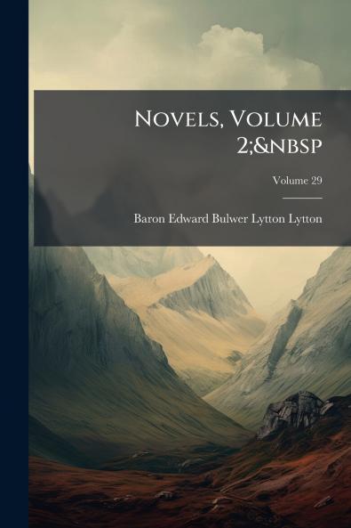 Novels Volume 2;&nbsp; Volume 29