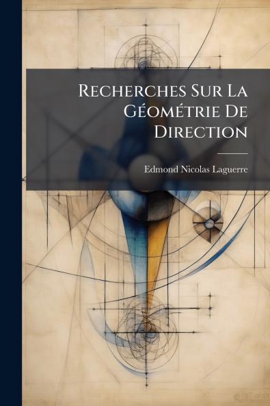 Recherches Sur La Géométrie De Direction
