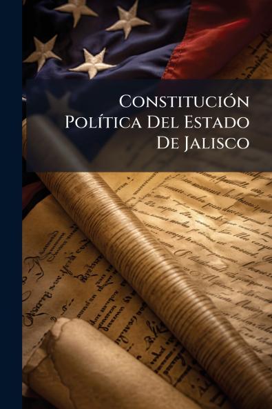 Constitución Política Del Estado De Jalisco