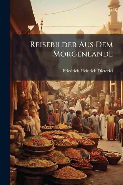 Reisebilder Aus Dem Morgenlande