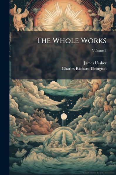 The Whole Works; Volume 3