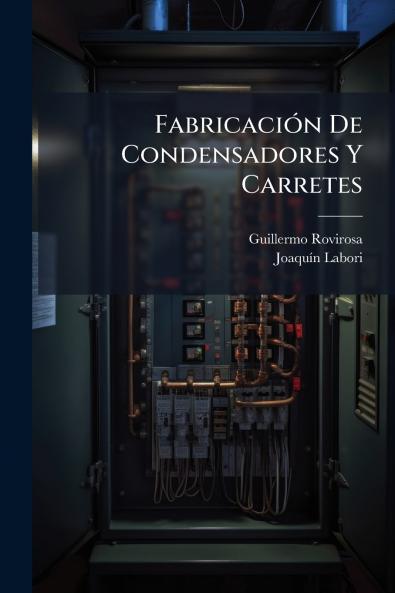 Fabricación De Condensadores Y Carretes