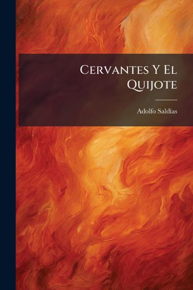 Cervantes Y El Quijote