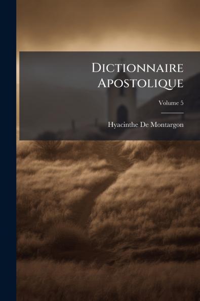 Dictionnaire Apostolique