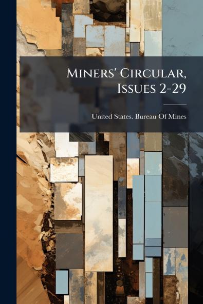 Miners' Circular Issues 2-29