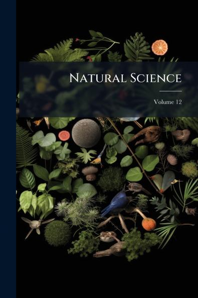 Natural Science; Volume 12