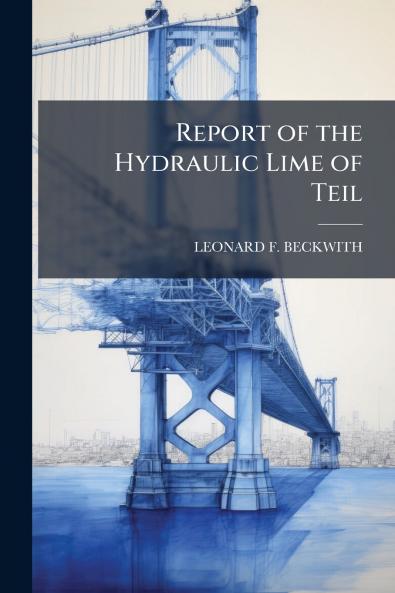 Report of the Hydraulic Lime of Teil