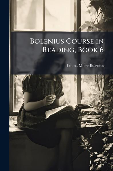 Bolenius Course in Reading Book 6