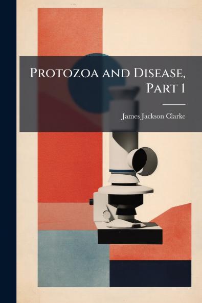 Protozoa and Disease Part 1