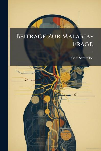 Beiträge Zur Malaria-Frage