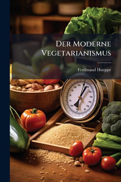 Der Moderne Vegetarianismus