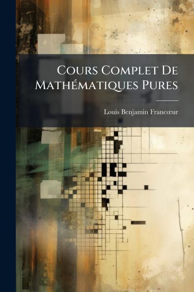 Cours Complet De Mathématiques Pures
