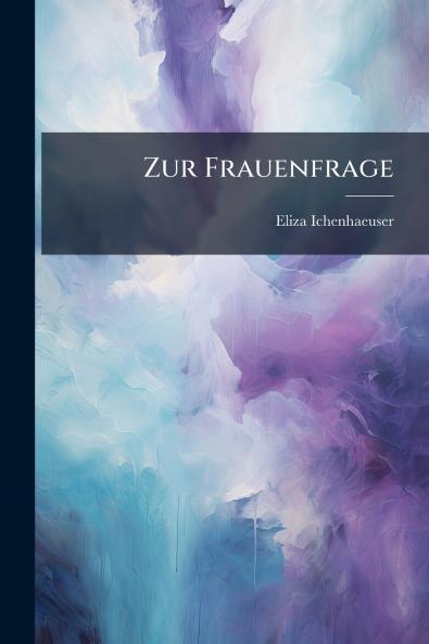 Zur Frauenfrage