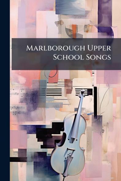Marlborough Upper School Songs