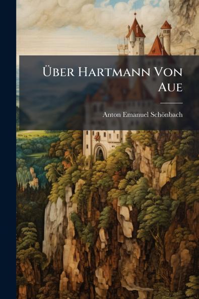 Über Hartmann Von Aue