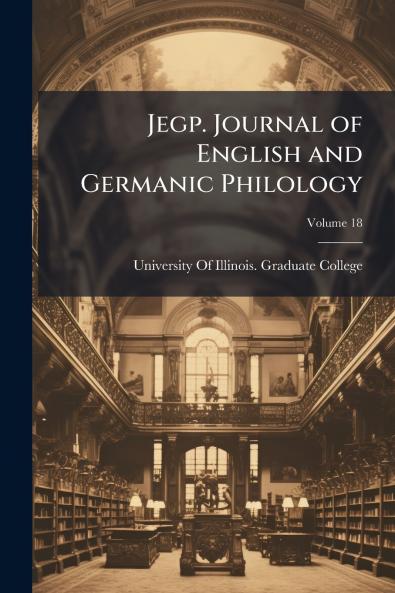 Jegp. Journal of English and Germanic Philology; Volume 18