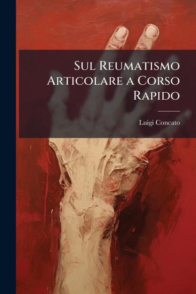 Sul Reumatismo Articolare a Corso Rapido