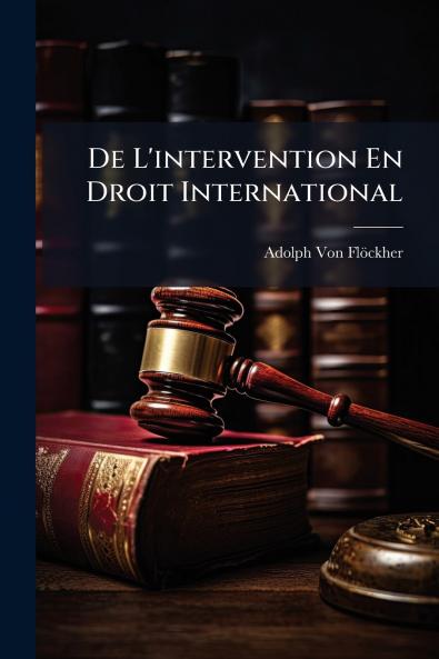 De L'intervention En Droit International