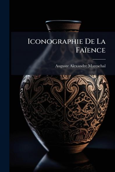 Iconographie De La Faïence