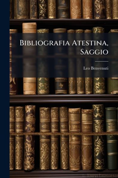 Bibliografia Atestina Saggio