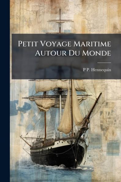 Petit Voyage Maritime Autour Du Monde