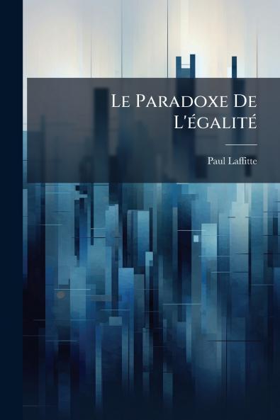 Le Paradoxe De L'égalité
