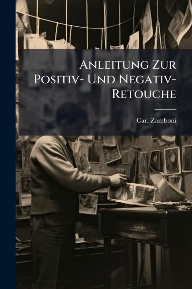 Anleitung Zur Positiv- Und Negativ-Retouche