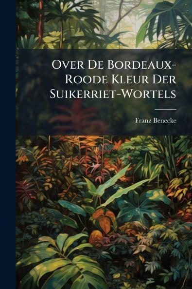 Over De Bordeaux-Roode Kleur Der Suikerriet-Wortels