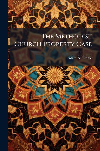 The Methodist Church Property Case