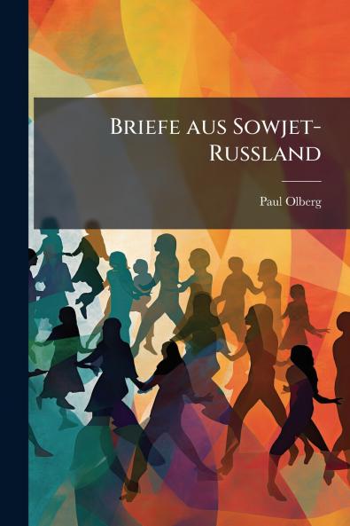 Briefe aus Sowjet-Russland