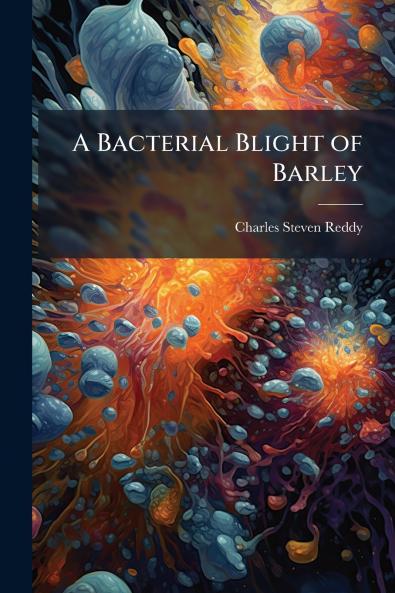 A Bacterial Blight of Barley