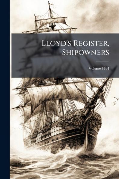 Lloyd's Register Shipowners; Volume 1764