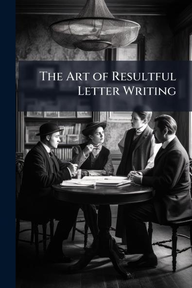 The Art of Resultful Letter Writing