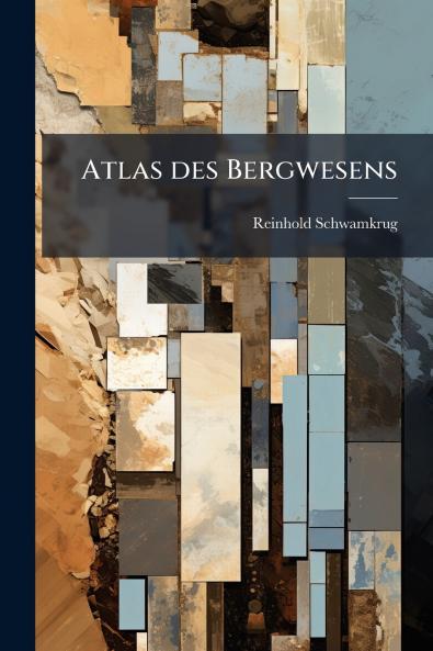 Atlas des Bergwesens