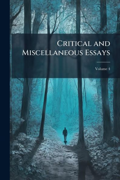 Critical and Miscellaneous Essays