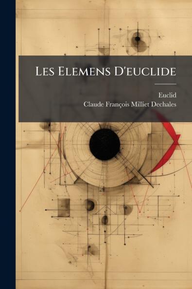 Les Elemens D'euclide