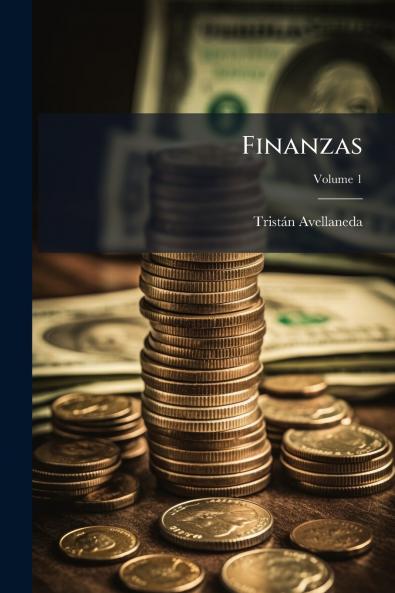 Finanzas; Volume 1
