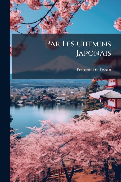 Par Les Chemins Japonais