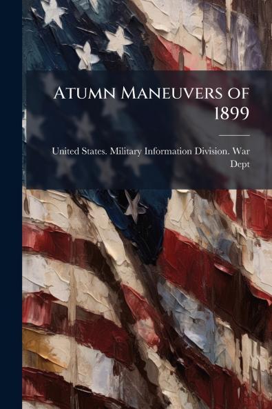 Atumn Maneuvers of 1899