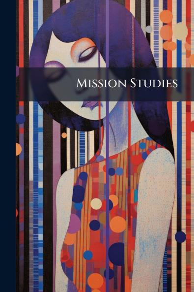 Mission Studies