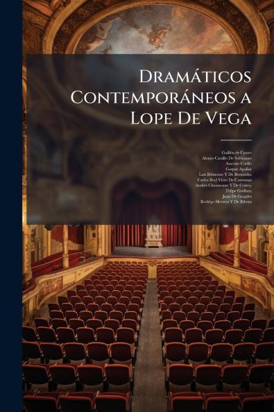 Dramáticos Contemporáneos a Lope De Vega