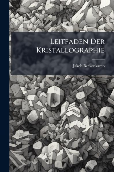 Leitfaden Der Kristallographie