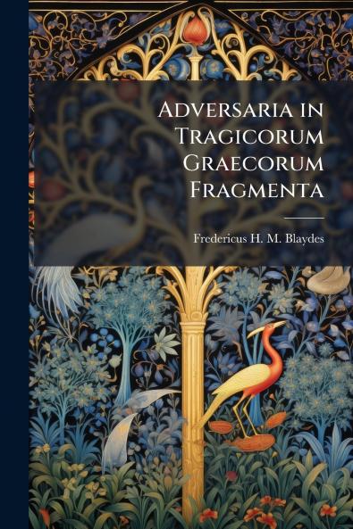 Adversaria in Tragicorum Graecorum Fragmenta