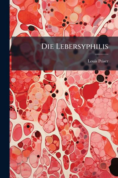 Die Lebersyphilis