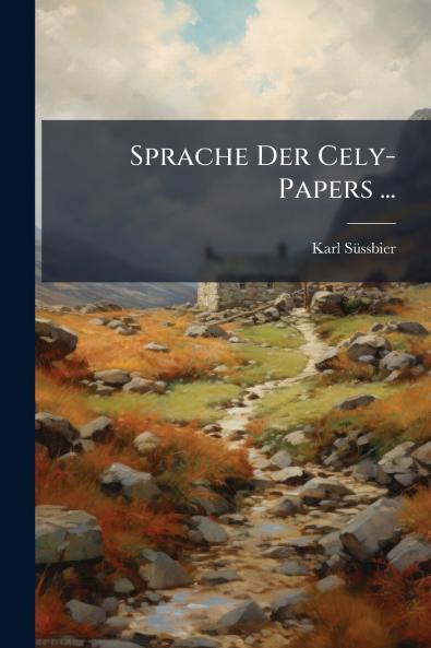 Sprache Der Cely-Papers ...